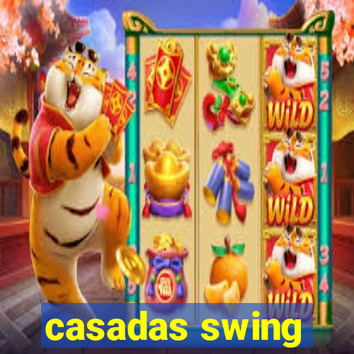 casadas swing